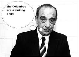 Attached picture The Colombos are a sinking ship.jpg